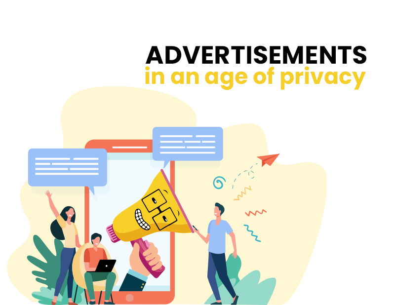 ADVERTISEMENTS IN AN AGE OF PRIVACY 2